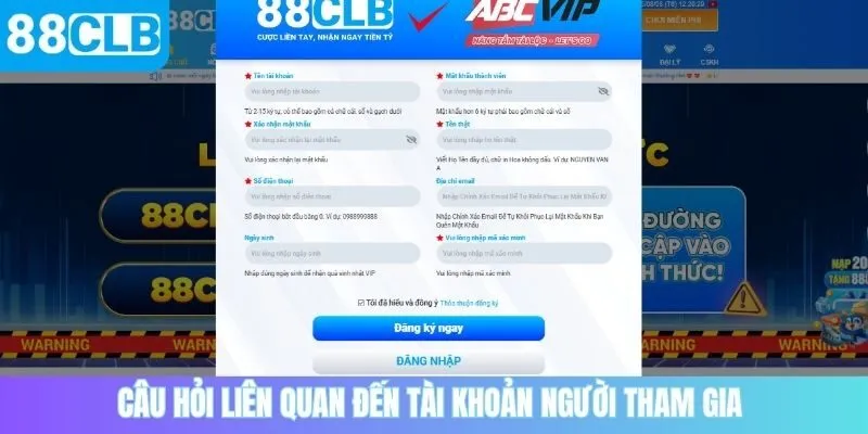 Câu hỏi liên quan đến thông tin của người tham gia 