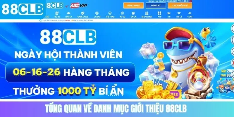 Tổng quan về danh mục giới thiệu 88CLB 